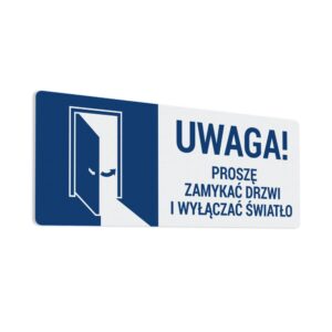 Naklejka z informacją "Proszę zamykać drzwi i wyłączać światło" drukowana i wycinana ploterowo z wysokiej jakości folii firmy ORACAL.