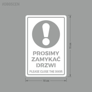 Naklejka informacyjna "Prosimy Zamykać Drzwi"