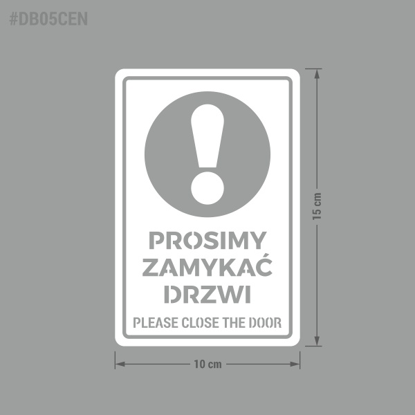 Naklejka informacyjna "Prosimy Zamykać Drzwi"