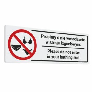 Naklejka z komunikatem w języku polskim i angielskim "Prosimy o nie wchodzenie w stroju kąpielowym. Please do not enter in your bathing suit."